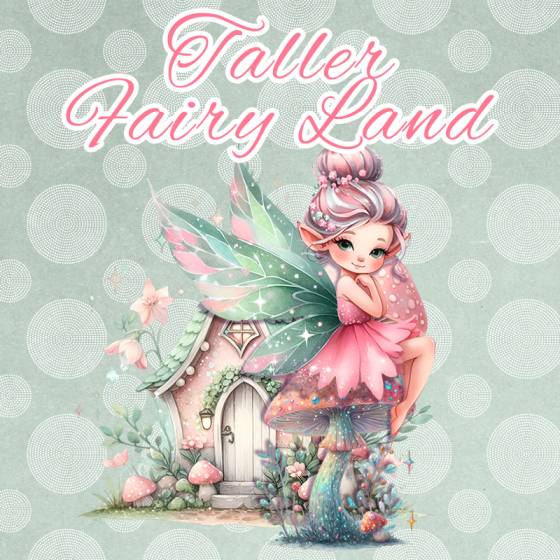 Taller Fairy Land
